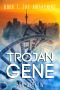 [Trojan Gene 01] • The Awakening